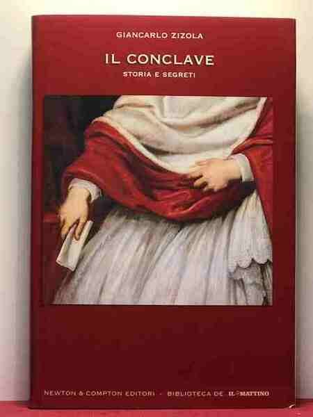 IL CONCLAVE. LÕelezione papale di San Pietro a Giovanni Paolo …