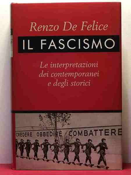 Il fascismo le interpretazioni dei contemporanei e degli storici