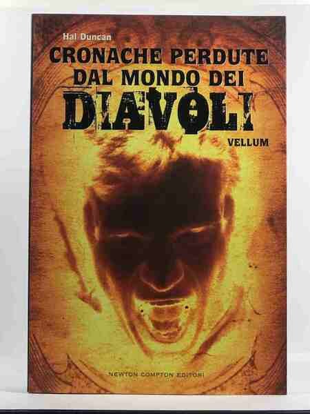 Cronache perdute dal mondo dei diavoli. Vellum: 1 Il Deus …