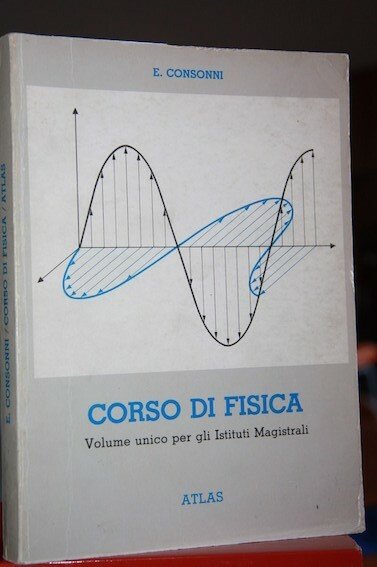 Corso di Fisica Volume unico per gli Istituti Magistrali