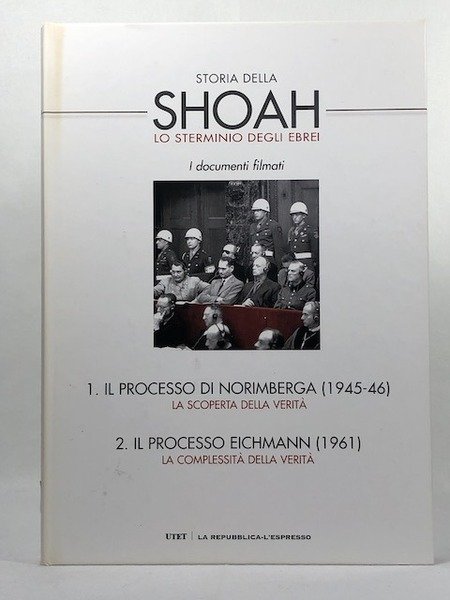 Storia della shoah - Lo sterminio degli ebrei - con …