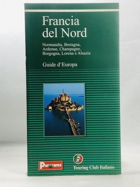 Francia del nord. Normandia Bretagna Ardenne Champagne Borgogna Lorena e … | Immagine Gallery 1