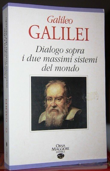 Galileo galilei dialogo sopra i due massimi sistemi del mondo