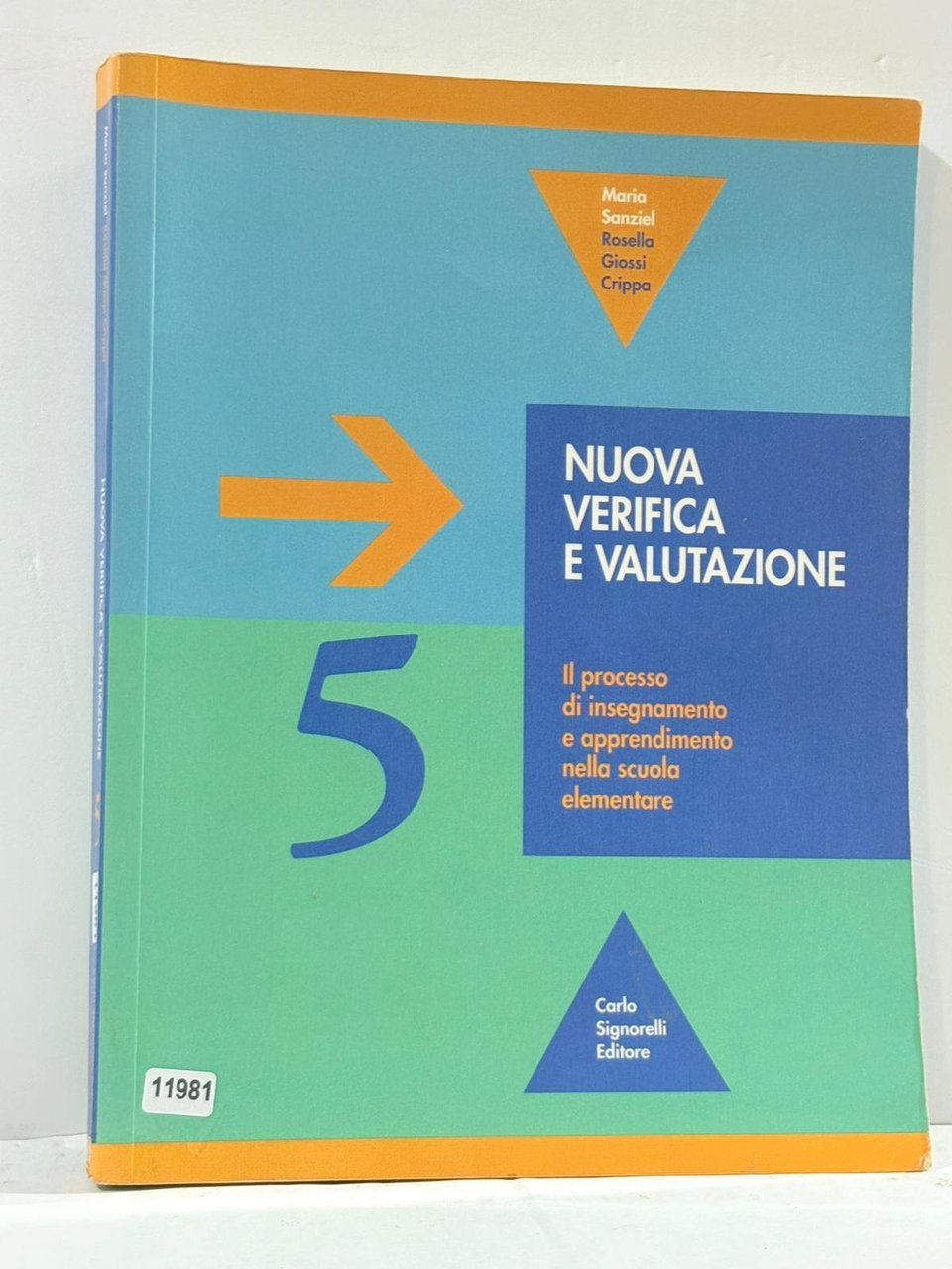 5 Nuova Verifica e Valutazione ( Il proccesso di insegnamento …