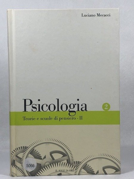 Psicologia, Teorie e scuole di pensiero - 2