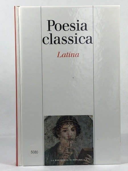 Poesia classica latina - Antologia della Poesia Latina