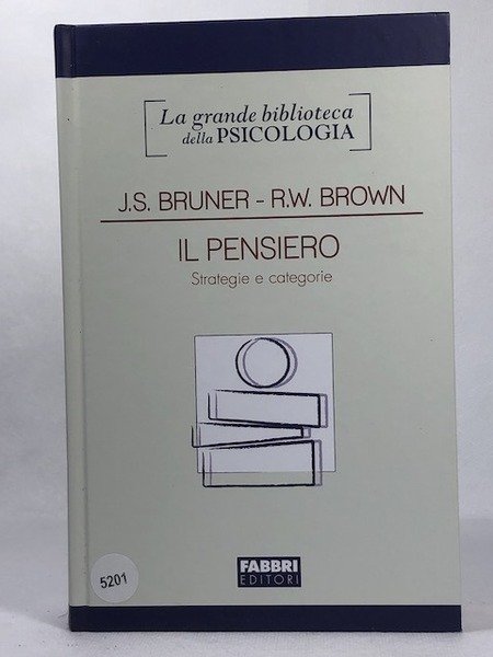 Il pensiero. Strategie e categorie