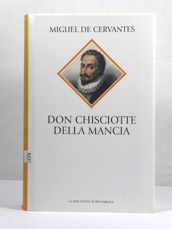 Miguel de Cervantes - Don Chisciotte della Mancia
