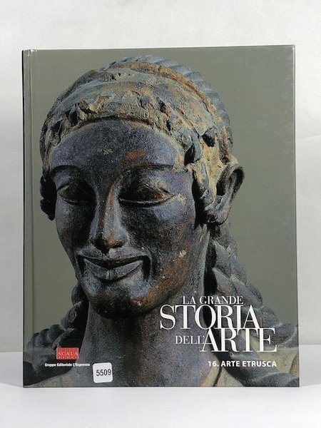 16. Arte etrusca Collana La grande Storia dell'Arte, Firenze 2003; …