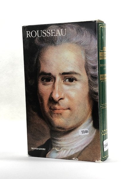 Rousseau. Scritt politici vol 1 e vol 2