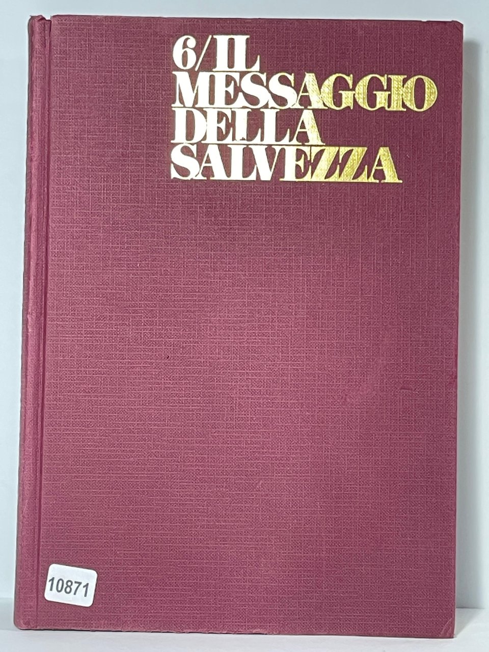 6/Il Messaggio della Salvezza