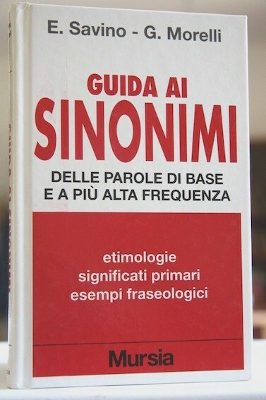 GUIDA AI SINONIMI DELLE PAROLE DI BASE E A PIU’ …