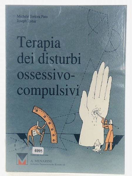 Terapia dei disturbi ossessivo compulsivi - 1^Edizione Il pensiero scientifico