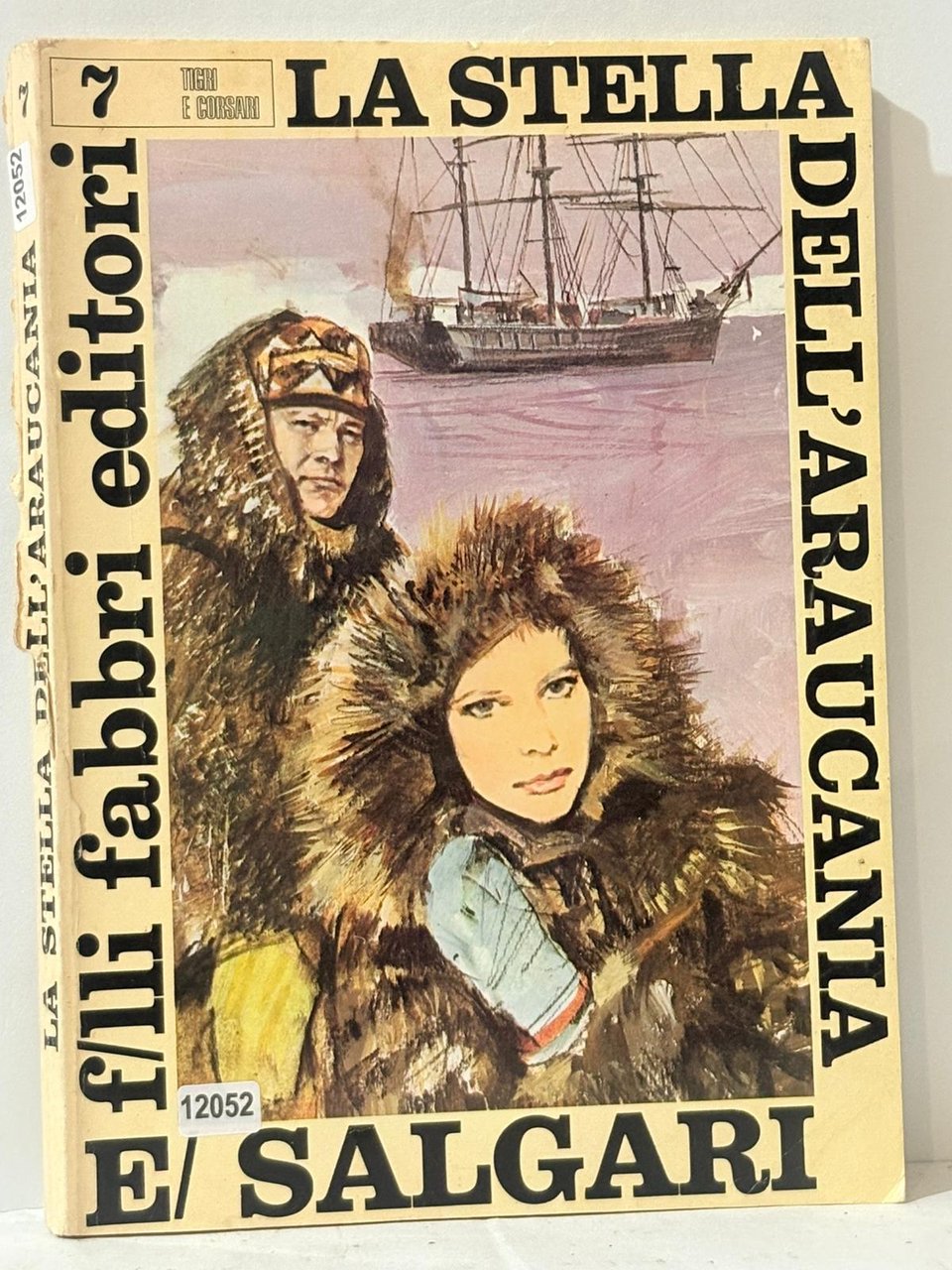 7 Tigri E Corari - La Stella D'ell'Araucania