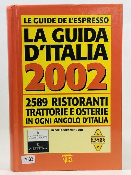 La guida d'Italia 2002. 2589 ristoranti, trattorie e osterie in …