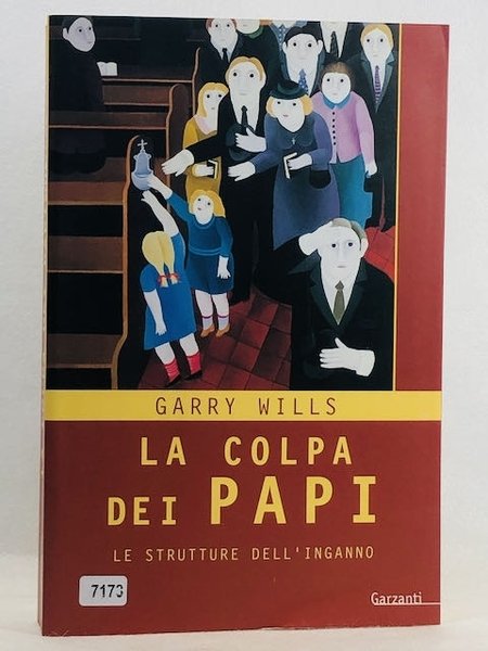 La colpa dei papi. Le strutture dell'inganno
