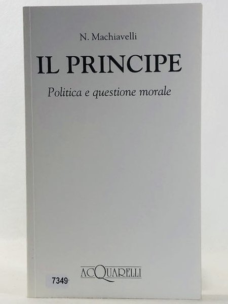 Il Principe - Politica e questione morale