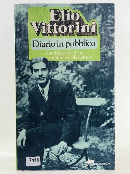 Diario in pubblico. Autobiografia di un militante della cultura