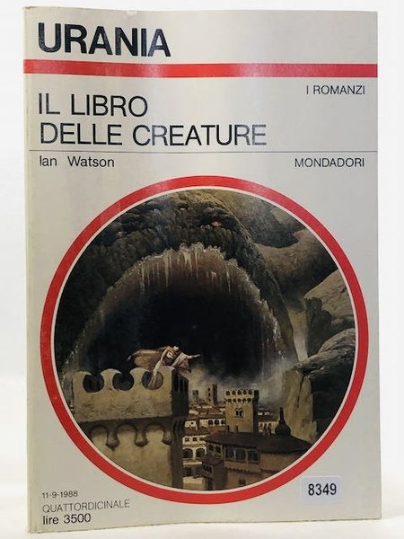 Urania N. 1083. Il Libro Delle Creature