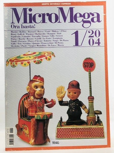 MICROMEGA 1/2004 - ORA BASTA! 2004