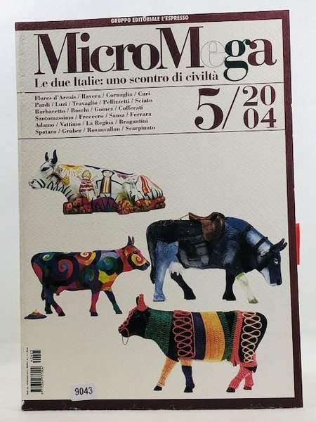 MICROMEGA 5/2004. Le due italie, uno scontro di civilta'.