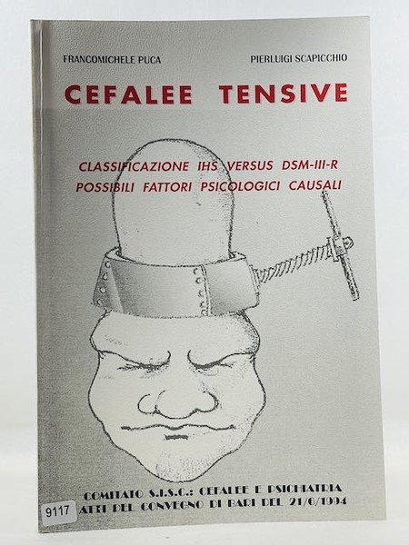 Cefale Tensive - Classificazione IHS Versus DSM-III-R possibili fattori Psicologici …