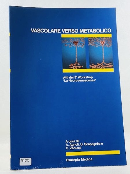 Vascolare verso metabolico - atti 3° workshop"La Neurosenescenza"