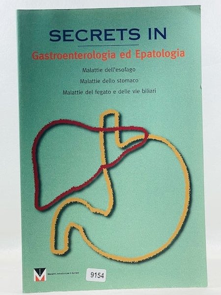 Secrets in gastroenterologia ed epatologia - malattie dell'esofago - malattie …