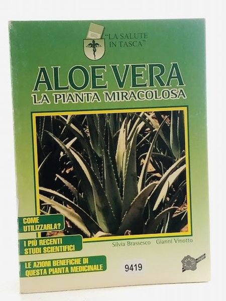Aloe Vera - la pianta miracolosa