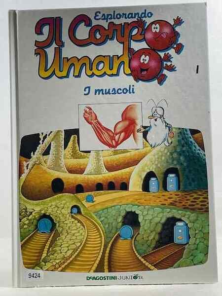 Esplorando il corpo umano - I muscoli | Immagine Gallery 1