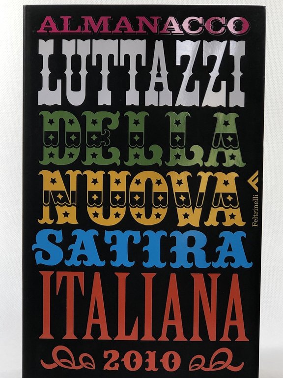 Almanacco Luttazzi della nuova satira italiana 2010