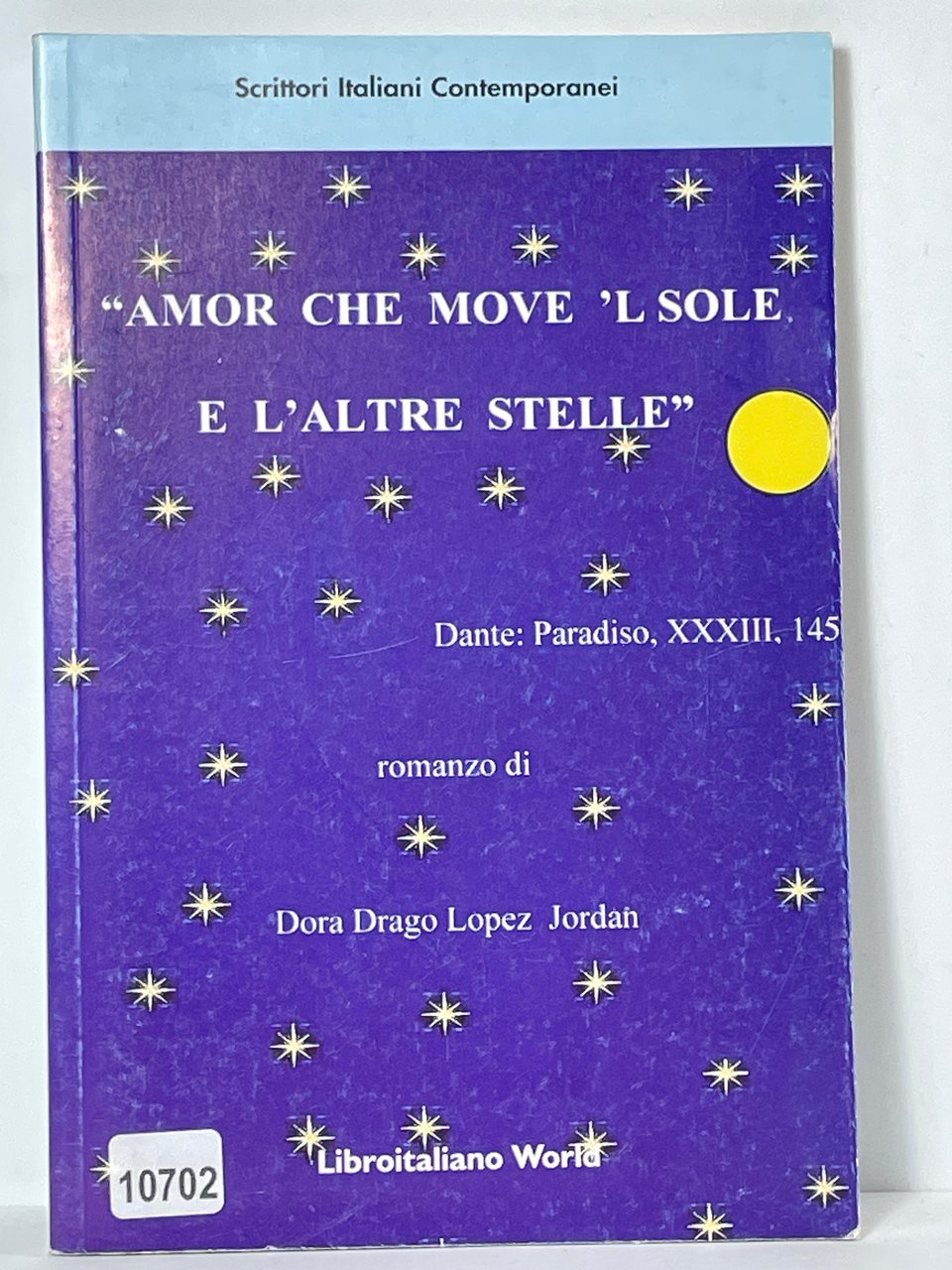 Amore che move 'L sole e L'altre stelle' - Dante: …
