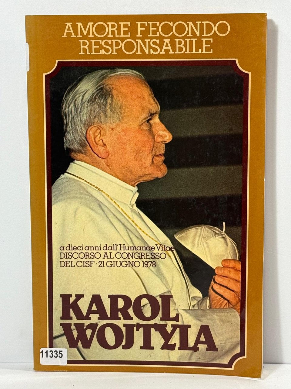 Amore Fecondo Responsabile - A dieci anni dall'Humanae Vitae Discorso …