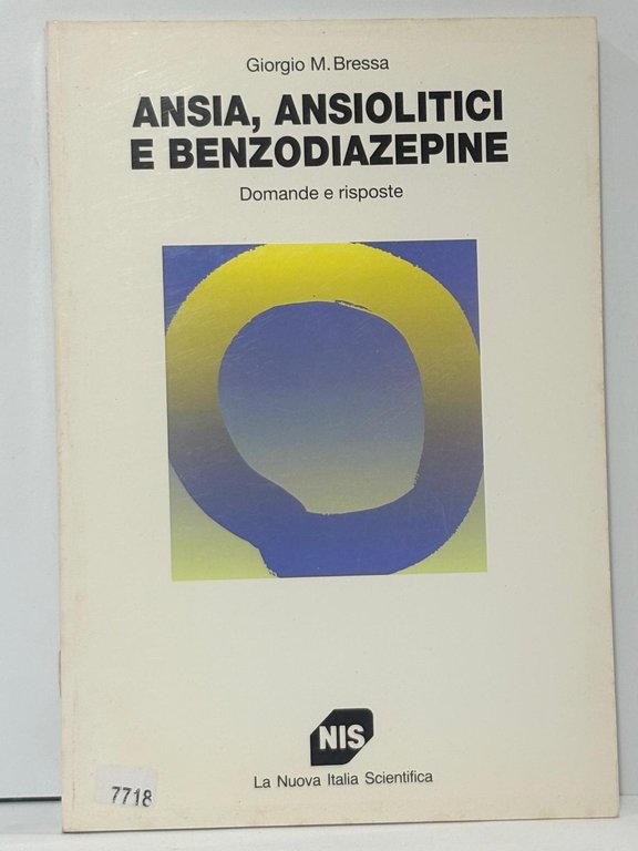 Ansia, ansiolitici e benzodiazepine. Domande e risposte