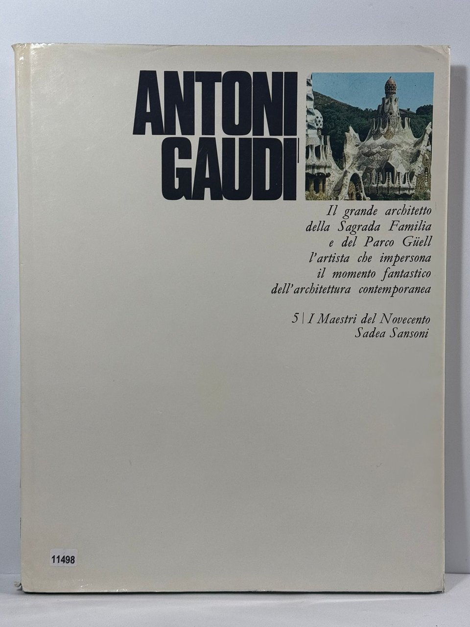 Antoni Gaudi Lara vinca Masini - Il grande arcbitetto della …