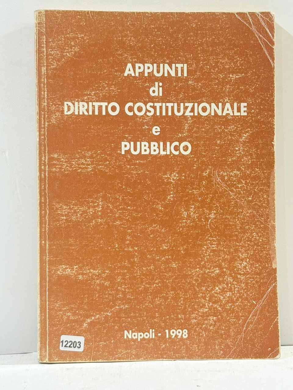 Appunti di Diritto Costituzionale e Pubblico