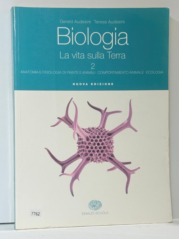 Biologia. La vita sulla terra. Per le Scuole superiori: 2