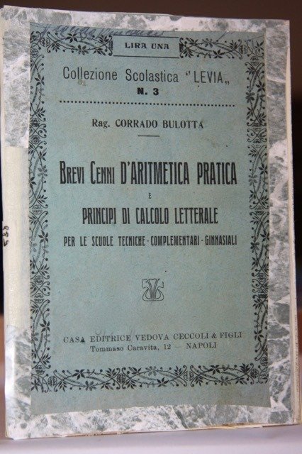 Brevi cenni d’aritmetica pratica e principi di calcolo letterale