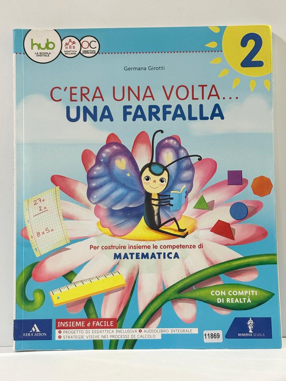 C'era una volta. Letture-Grammatica-Discipline-Quaderno-Schede tabelline. Per la Scuola elementare. Con …