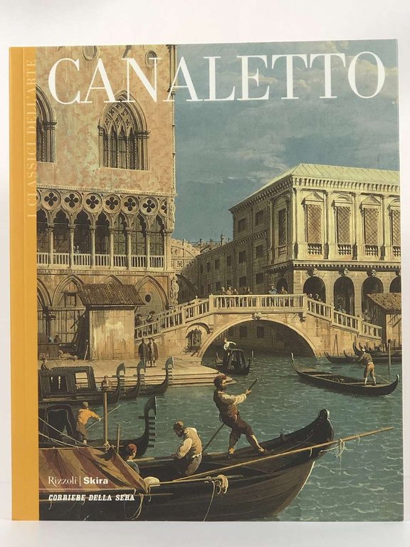 Canaletto. I classici dell'arte