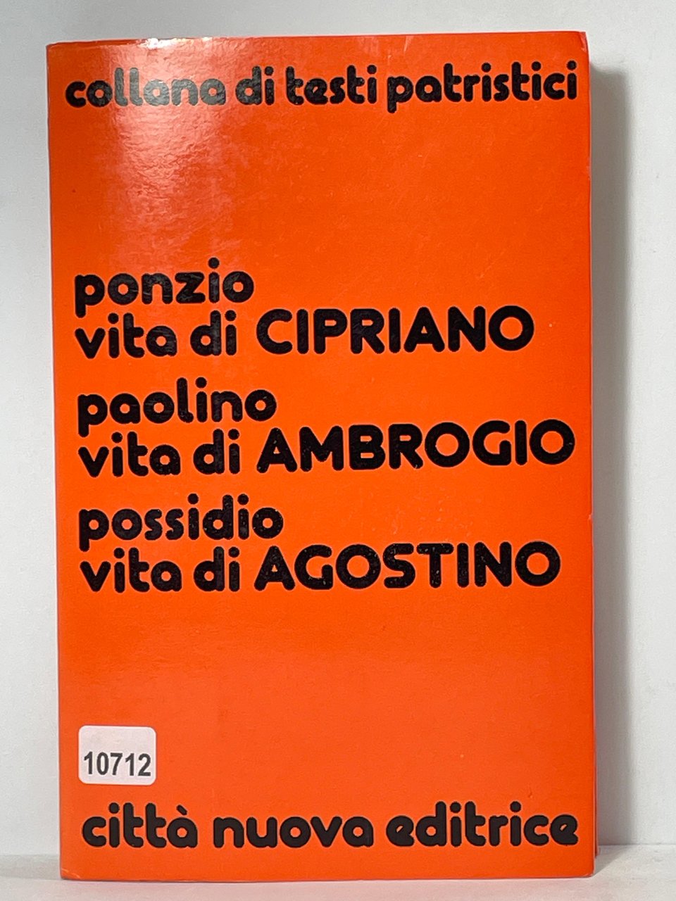 Collana di testi patrstici - ponzio vita di Cipriano paolino …