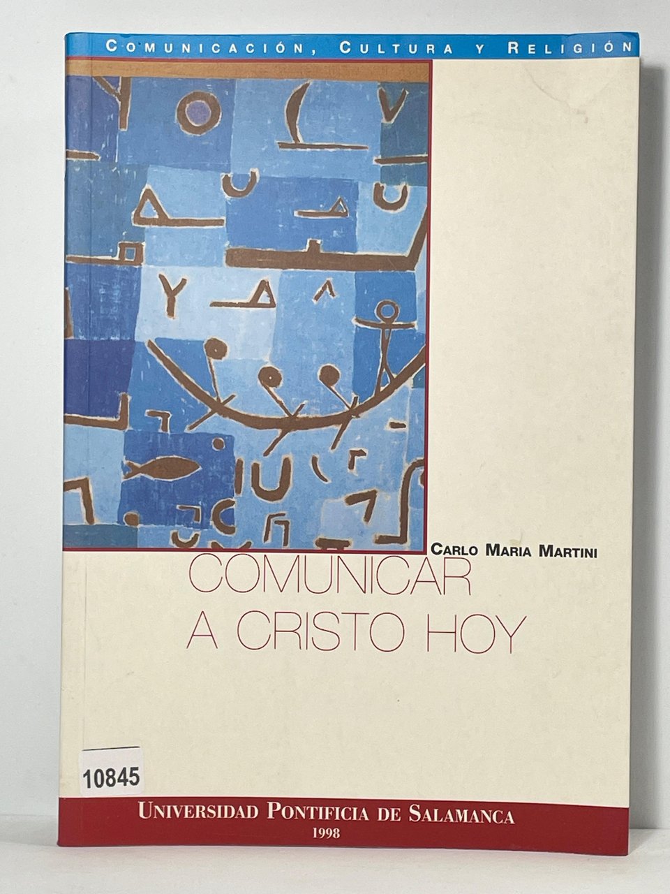 Comunicar a Cristo Hoy