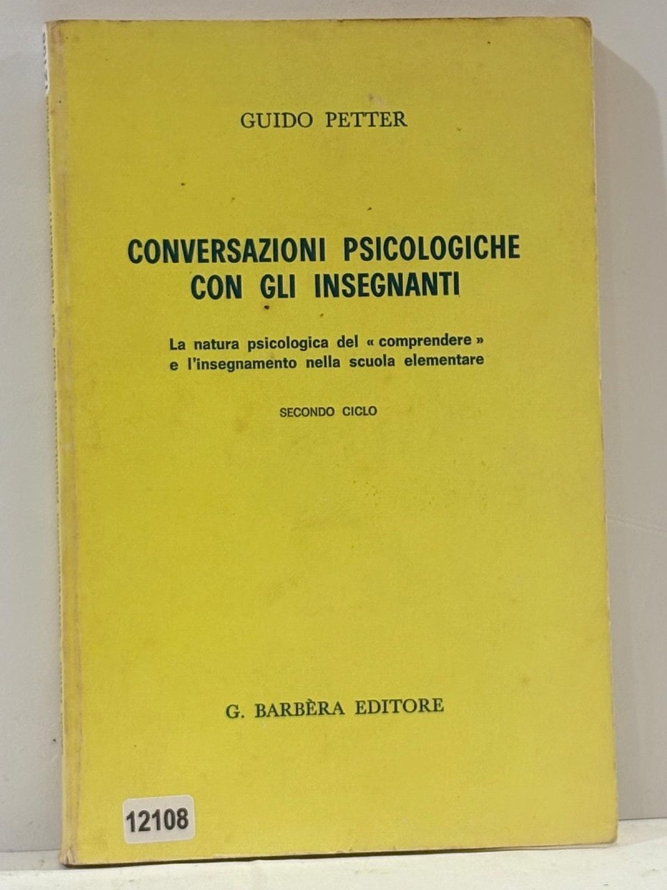 Conversazioni Psicologiche con gli insegnanti - La natura psicologica del …