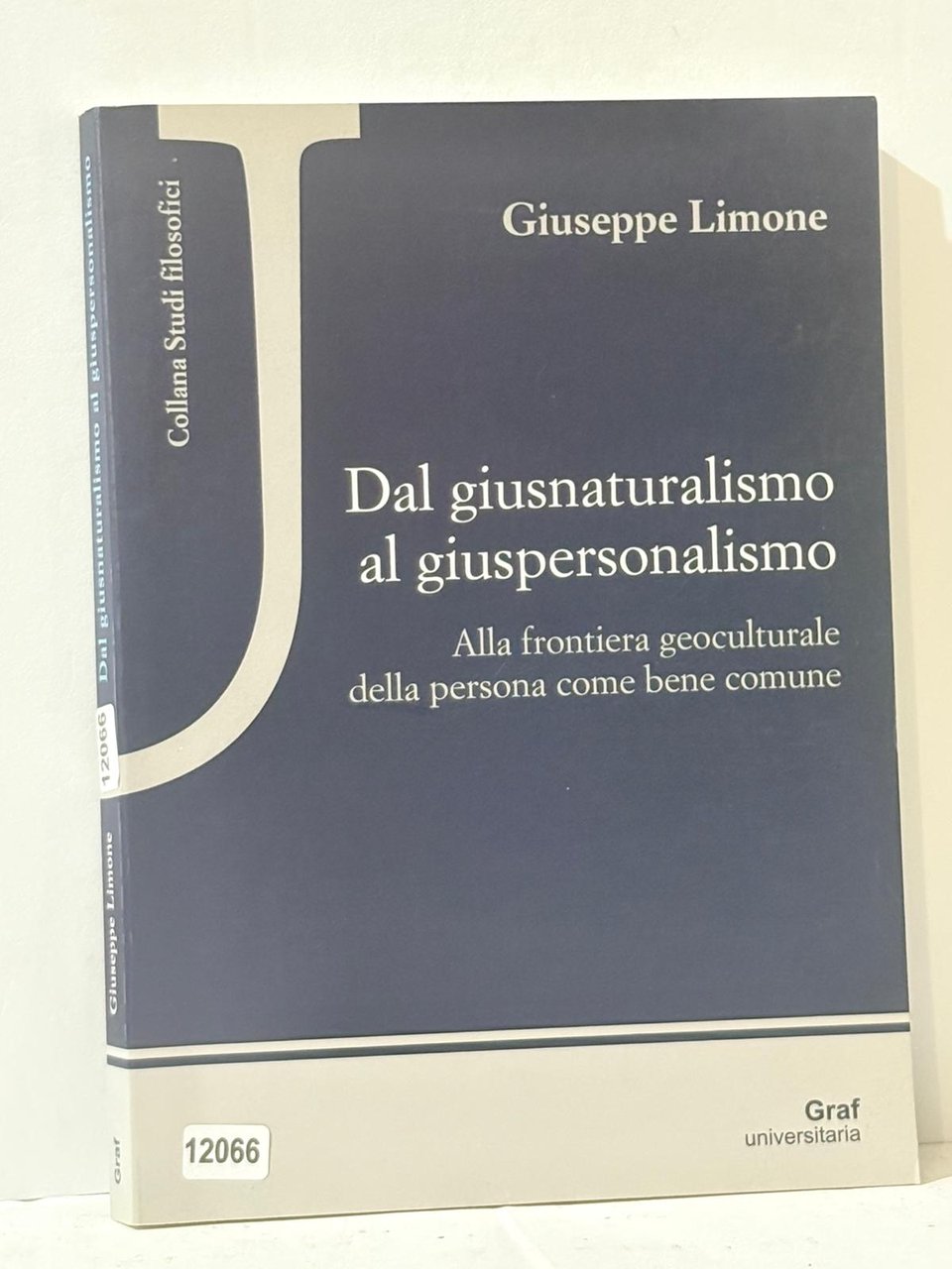 Dal giusnaturalismo al giuspersonalismo - Alla frontiera geoculturale della Persona …