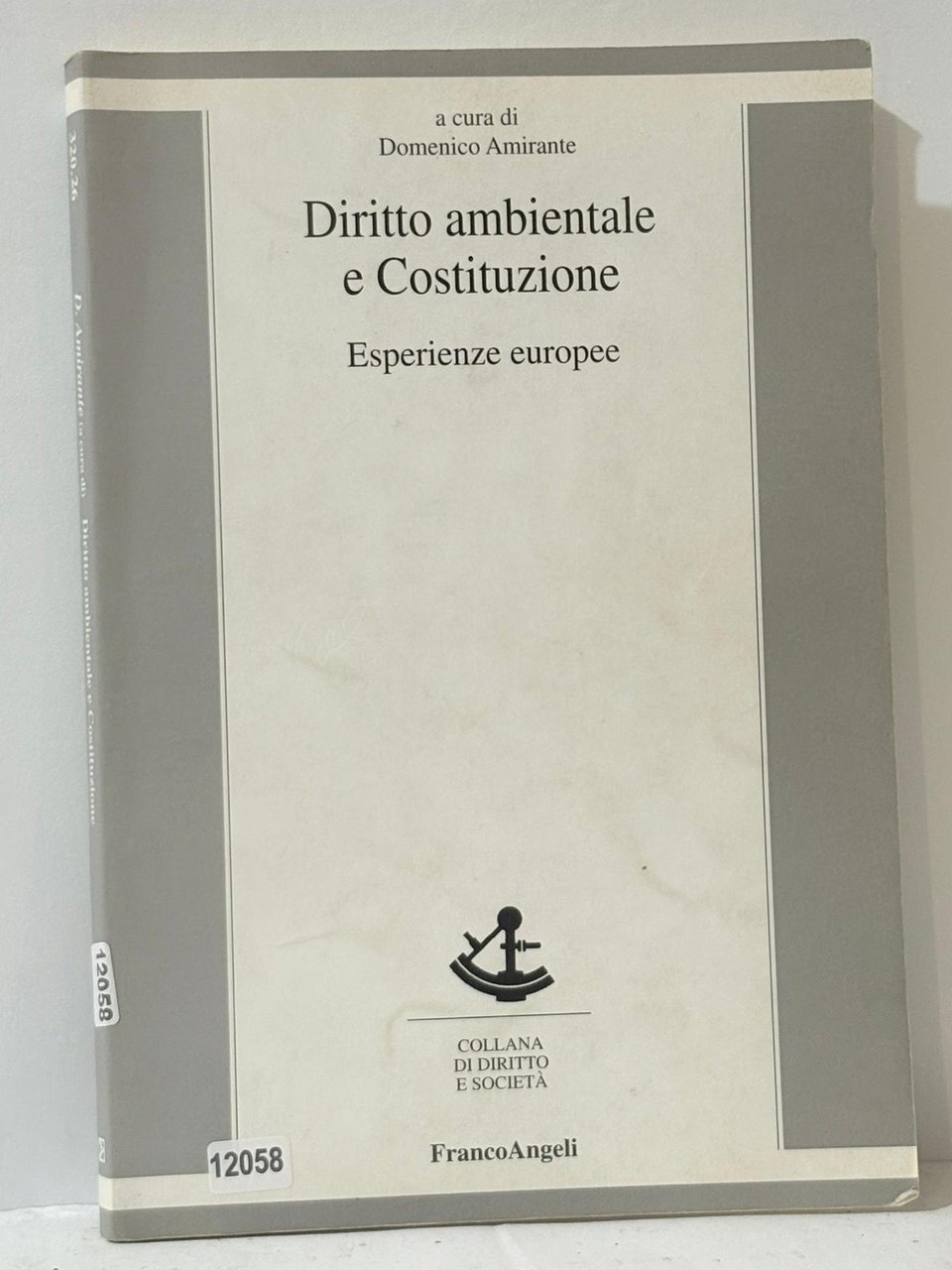 Diritto ambientale e Costituzione - Esperienze europee