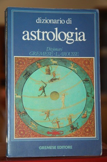 Dizionario di astrologia Dizionari Cremese Larousse