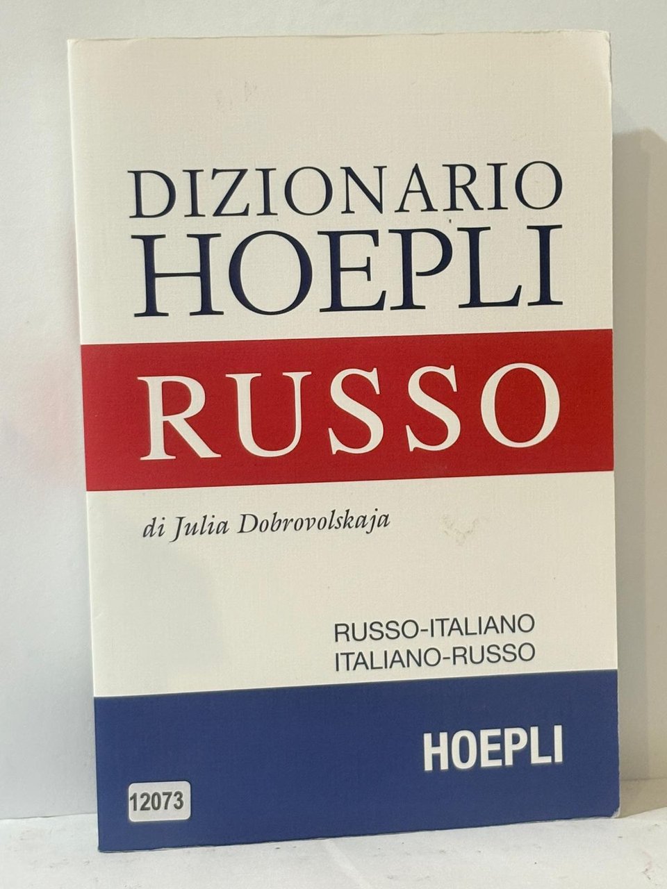 Dizionario Hoepli RUSSO di Julia Dobrovolskzja ( Russo-Italiano. Italiano-Russo )
