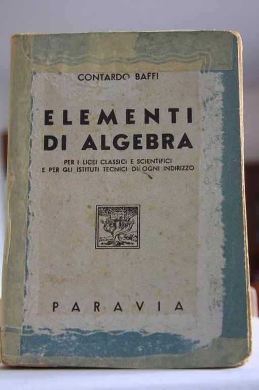 Elementi di Algebra per i licei e Istituti Tecnici