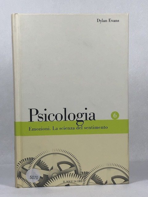 Emozioni. La scienza del sentimento