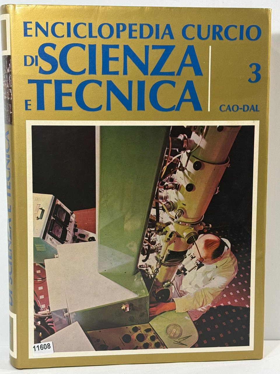 Enciclopedia curcio di Scienza e Tecnica 3 Cao - Dal